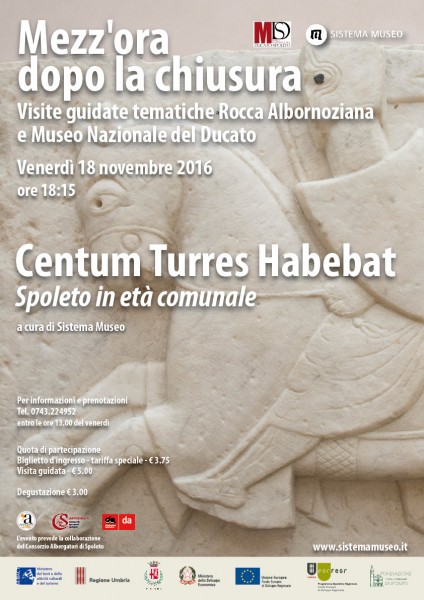 <!--:it-->Mezz'ora dopo la chiusura - CENTUM TURRES HABEBAT - Spoleto in età comunale<!--:--> @ Rocca Albornoziana - Museo Nazionale del Ducato | Spoleto | Umbria | Italia
