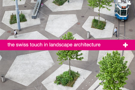<!--:it-->The Swiss Touch in Landscape Architecture<!--:-->