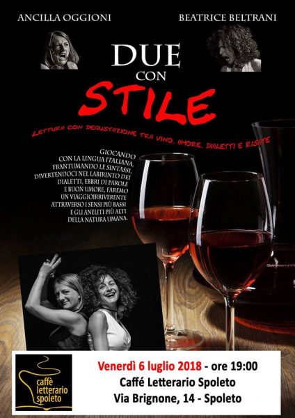 <!--:it-->DUE CON STILE - Letture con degustazione tra vino, amore, dialetti e risate<!--:--><!--:en-->TWO WITH STYLE - Reading and tasting among wine, love, slang, laughs<!--:--> @ Palazzo Mauri - Caffè Letterario  | Spoleto | Umbria | Italia