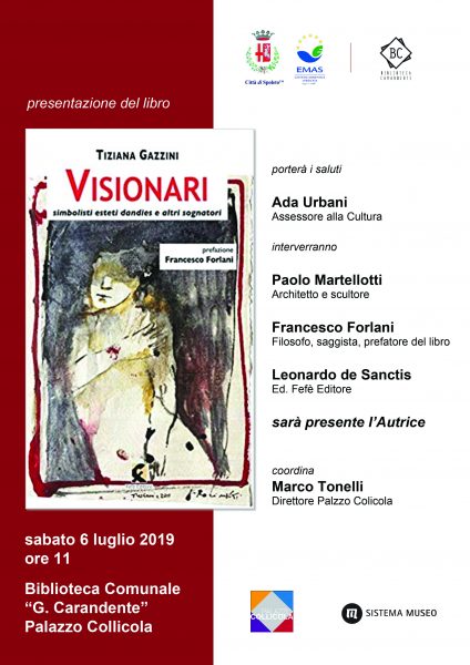 <!--:it-->Presentazione del libro "VISIONARI. Simbolisti esteti dandies e altri sognatori" di Tiziana Gazzini<!--:--> @ Palazzo Collicola - Biblioteca G. Carandente