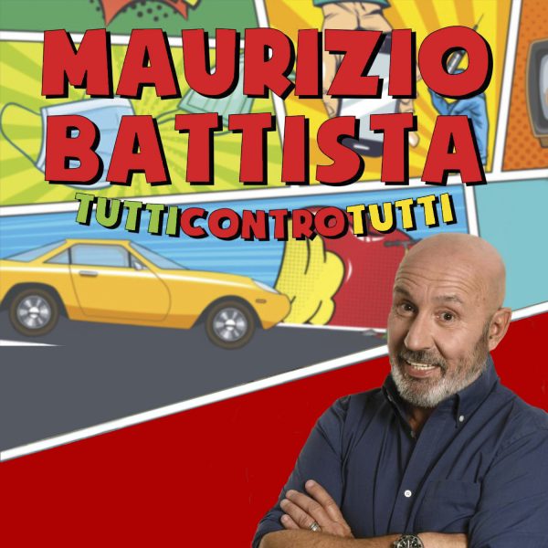 <!--:it-->MAURIZIO BATTISTA - Tutti contro tutti<!--:--> @ Teatro Nuovo Gian Carlo Menotti