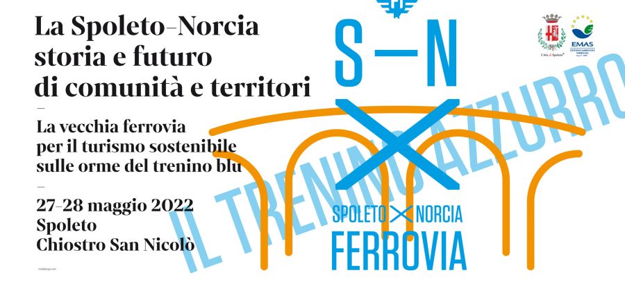<!--:it-->CONVEGNO | La Spoleto-Norcia: storia e futuro di territori e comunità. La vecchia ferrovia per il turismo sostenibile sulle orme del trenino blu <!--:--> @ Complesso Monumentale di San Nicolò