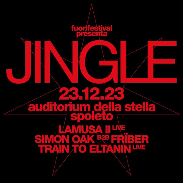 <!--:it-->FuoriFestival presenta JINGLE / LAMUSA II, SIMON OAK, FRÏBER, TRAIN TO ELTANIN<!--:--> @ Auditorium della Stella