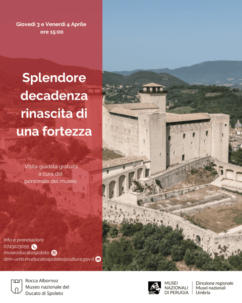 <!--:it-->Visita guidata | SPLENDORE DECADENZA RINASCITA DI UNA FORTEZZA<!--:--><!--:en-->Guided tour (in Italian) | SPLENDOUR DECADENCE REVIVAL OF A FORTRESS<!--:--> @ Rocca Albornoz - Museo Nazionale del Ducato di Spoleto